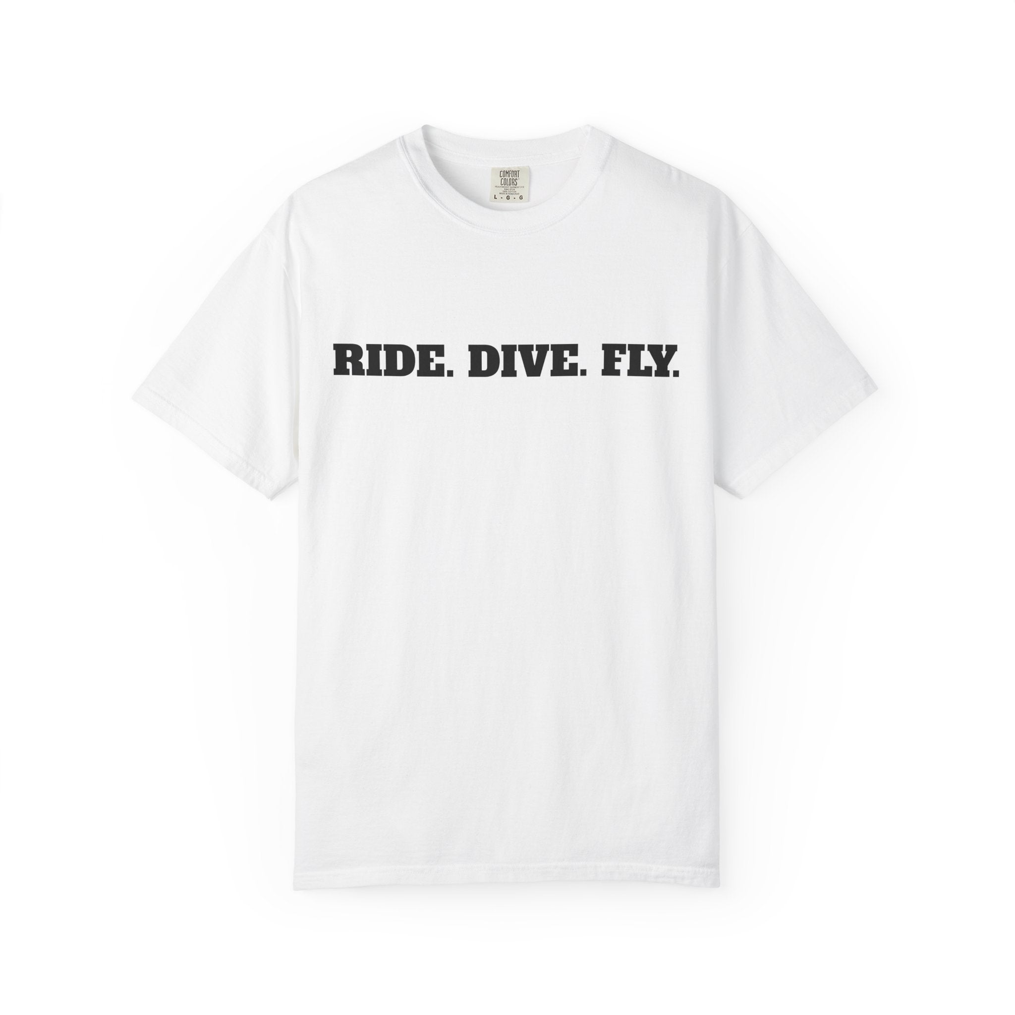 Ride. Dive. Fly. T-Shirt — Explorer