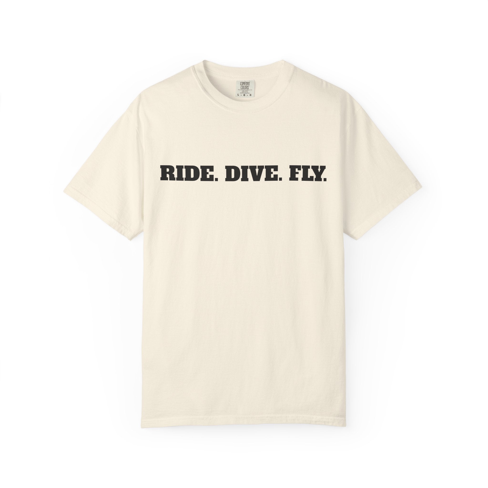 Ride. Dive. Fly. T-Shirt — Explorer